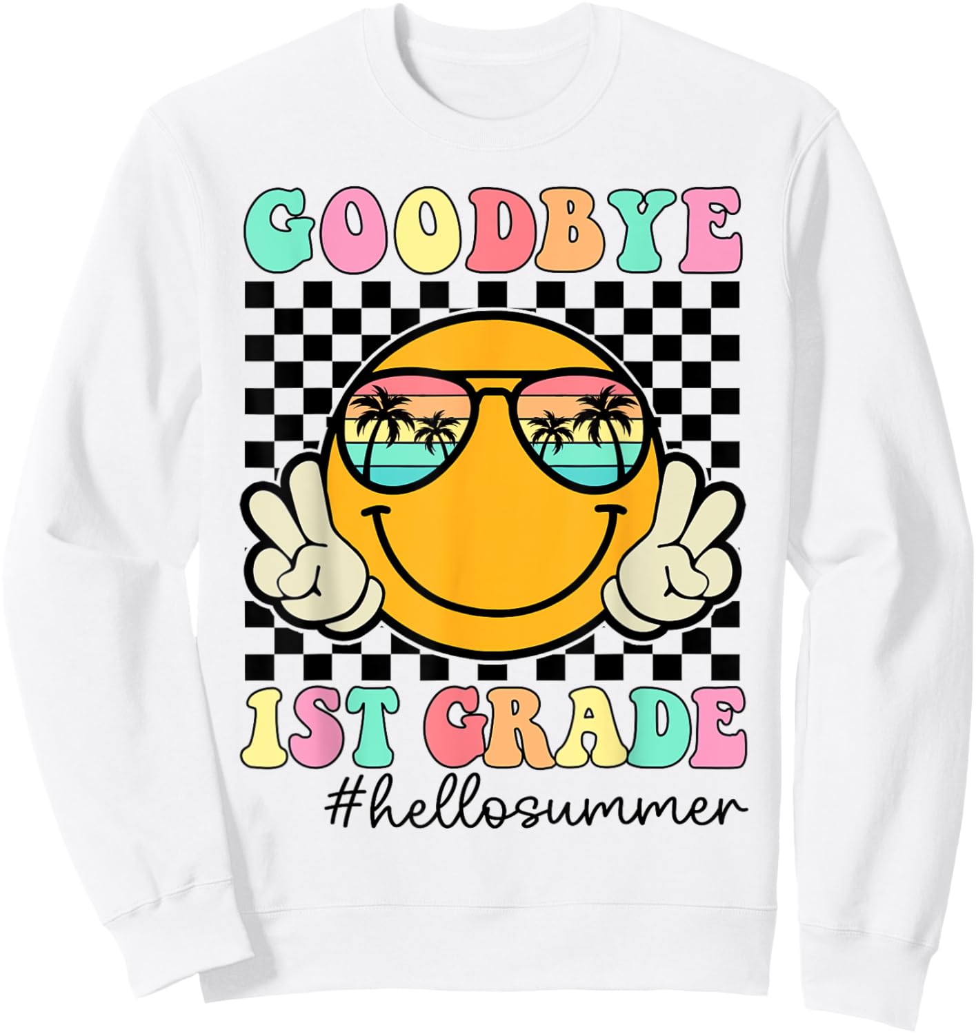 Goodbye 1st Grade Graduation Class Of 2024 Hello Summer Women Kids Sweatshirt - Sweatshirt | White