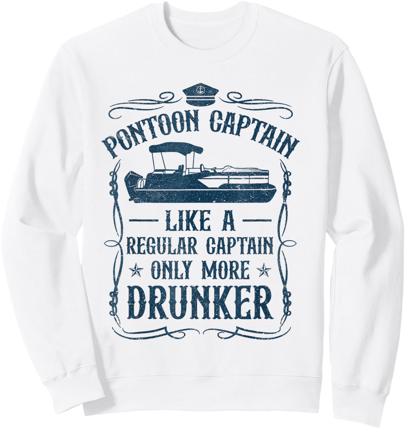 Pontoon Captain Regular Captain Drunker Boat Captain Sweatshirt - Sweatshirt | White