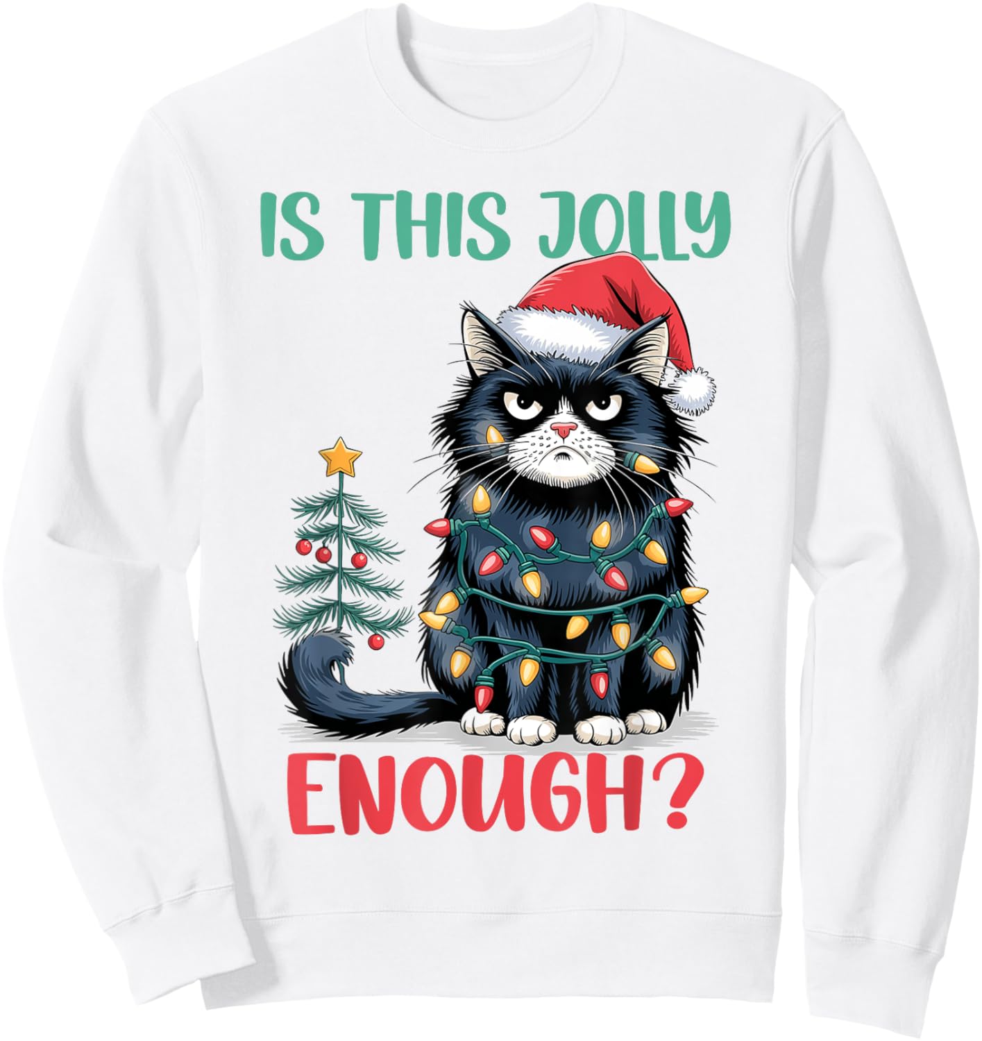 Is This Jolly Enough Cat Christmas Tree Funny Xmas Cat Lover Women Kids Sweatshirt - Sweatshirt | White