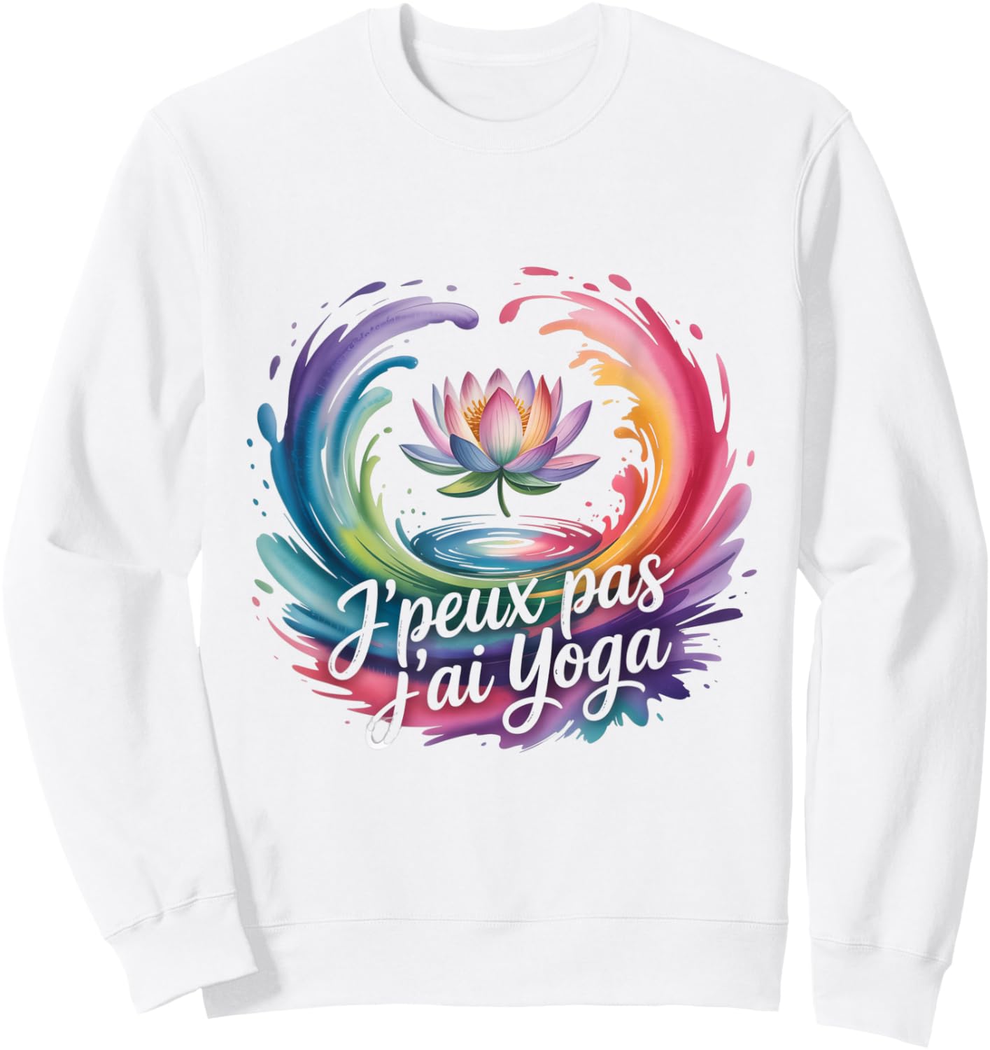 Je Peux Pas J'AI Yoga Humour Yogist Relaxation Meditation Sweatshirt - Sweatshirt | White