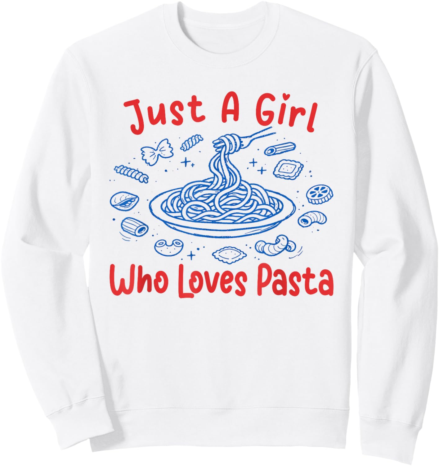 Just A Girl Who Loves Pasta Lover Italian Food Toddler Kids Sweatshirt - Sweatshirt | White