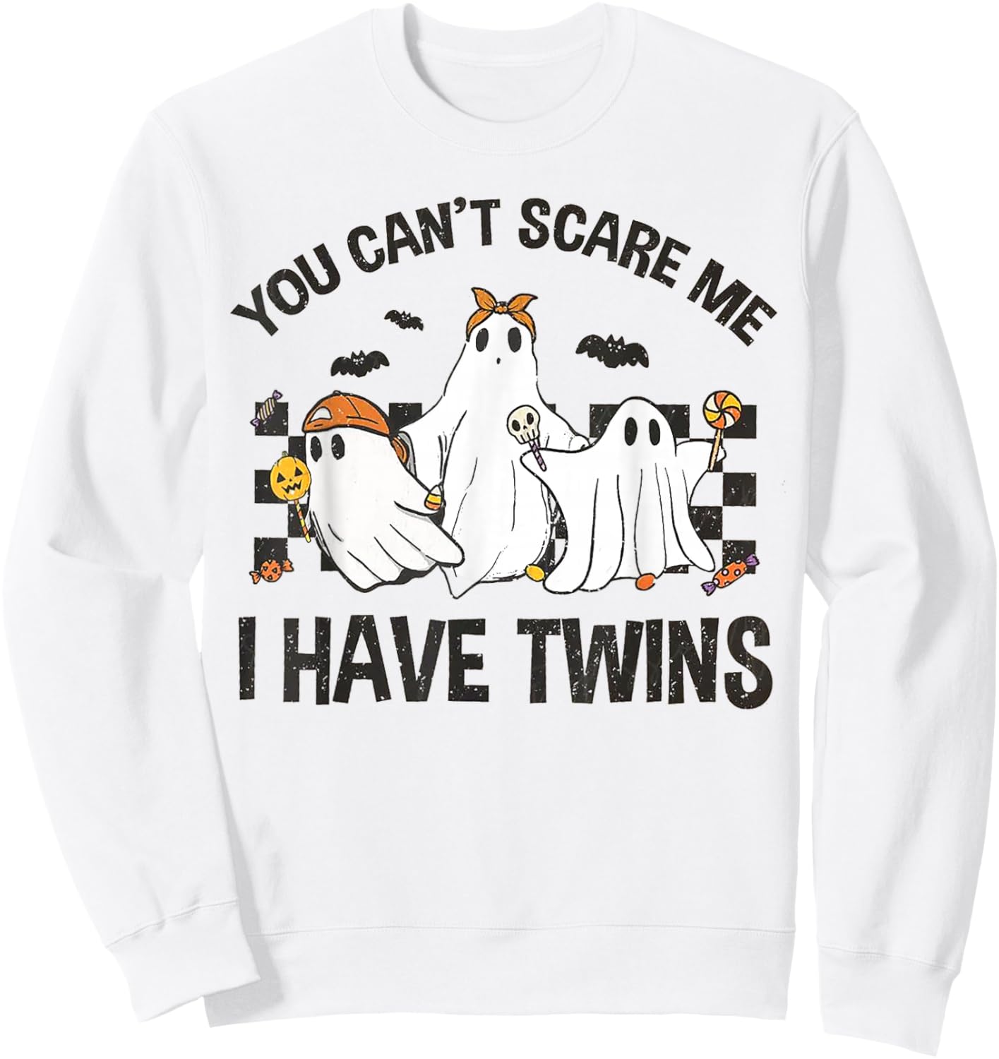 You Can't Scare Me I Have Twins Sweatshirt - Sweatshirt | White
