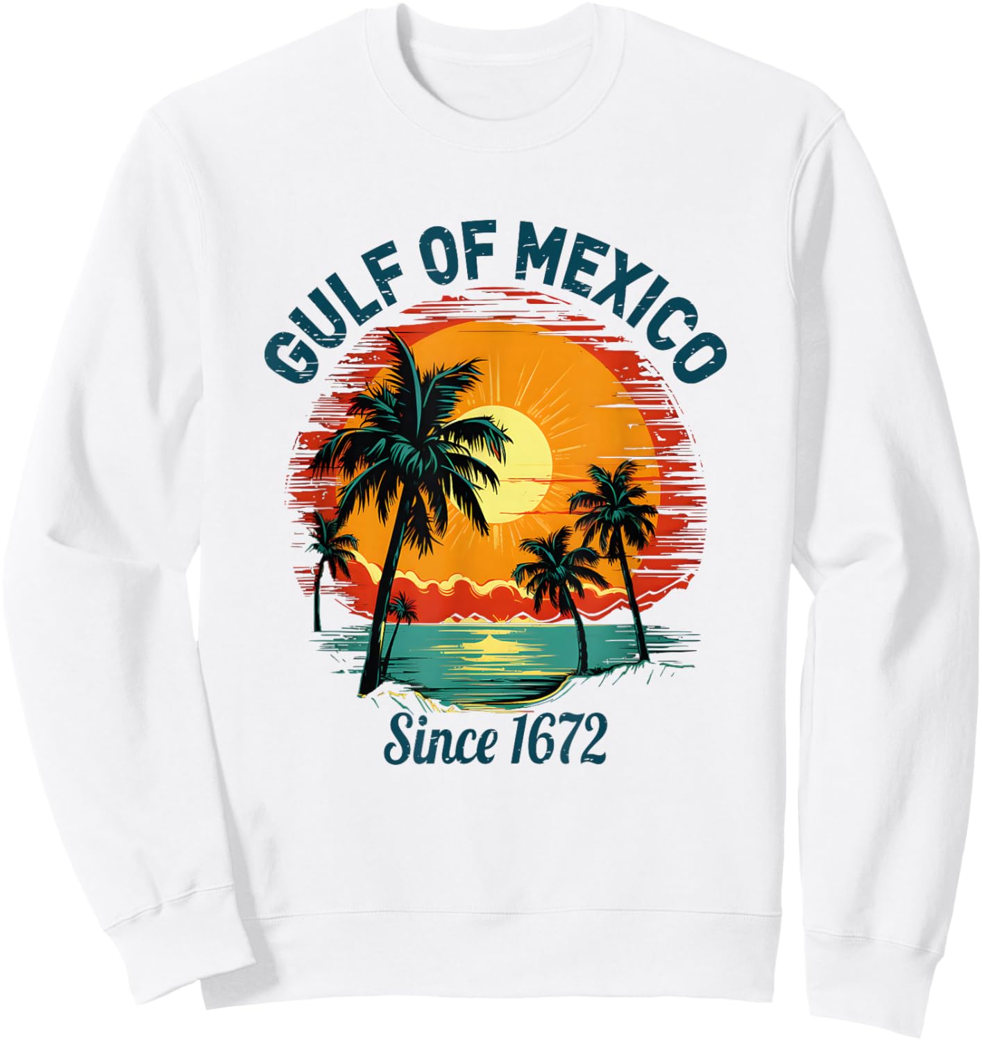 Gulf of Mexico Since 1672 Retro Vintage Historical Sweatshirt - Sweatshirt | White