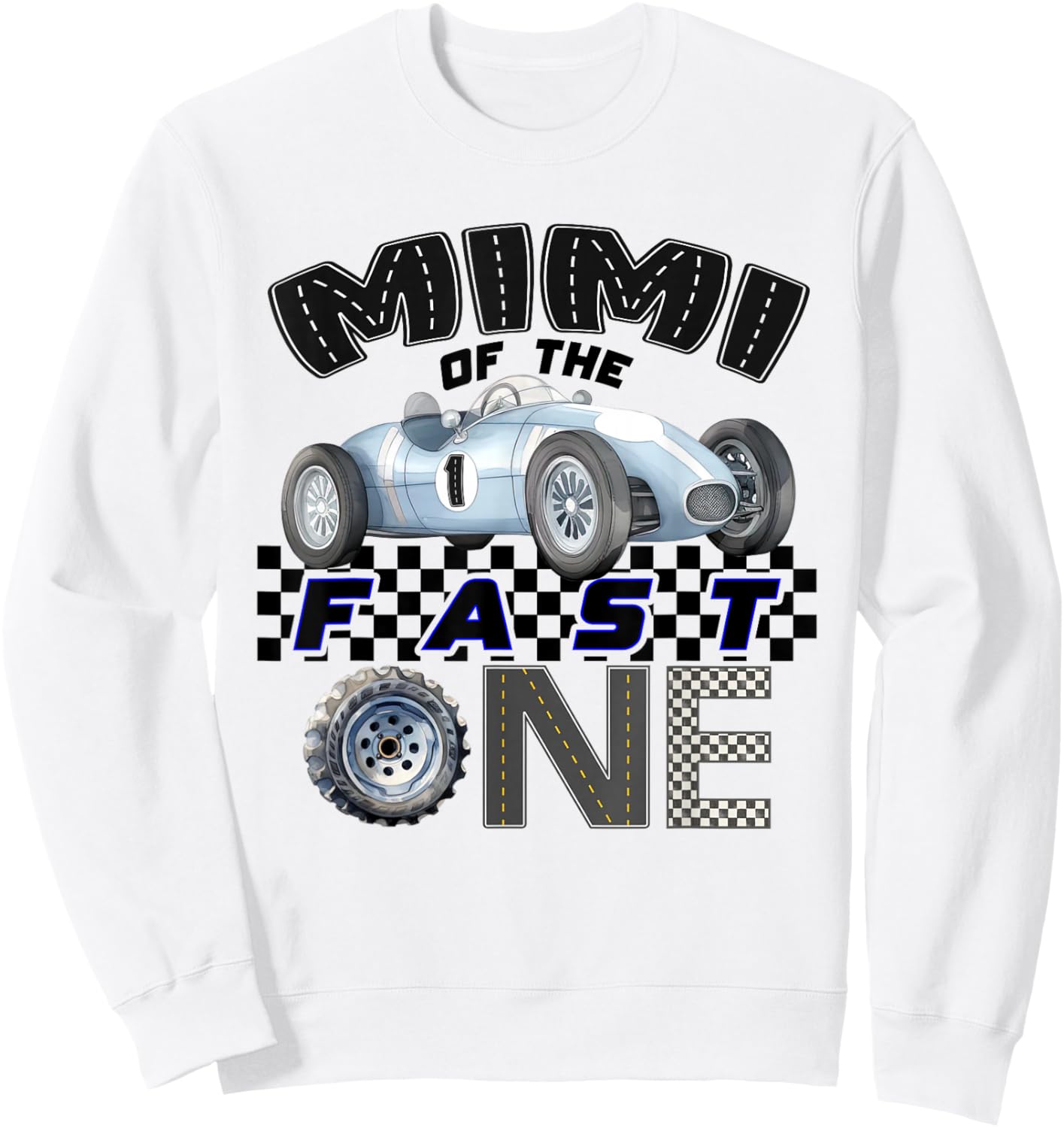 Mimi of The Fast One Birthday 1st Race Car Family Sweatshirt - Sweatshirt | White