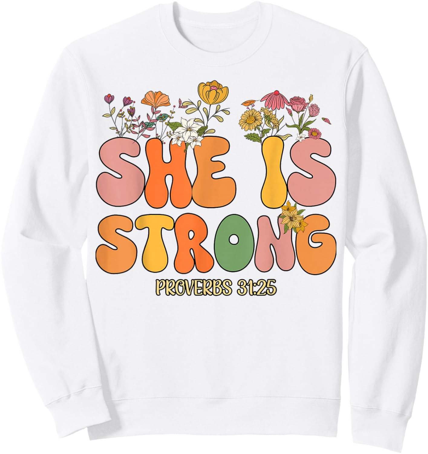 Toddler She Is Strong Jesus Christian God Sister Daughter Sweatshirt - Sweatshirt | White