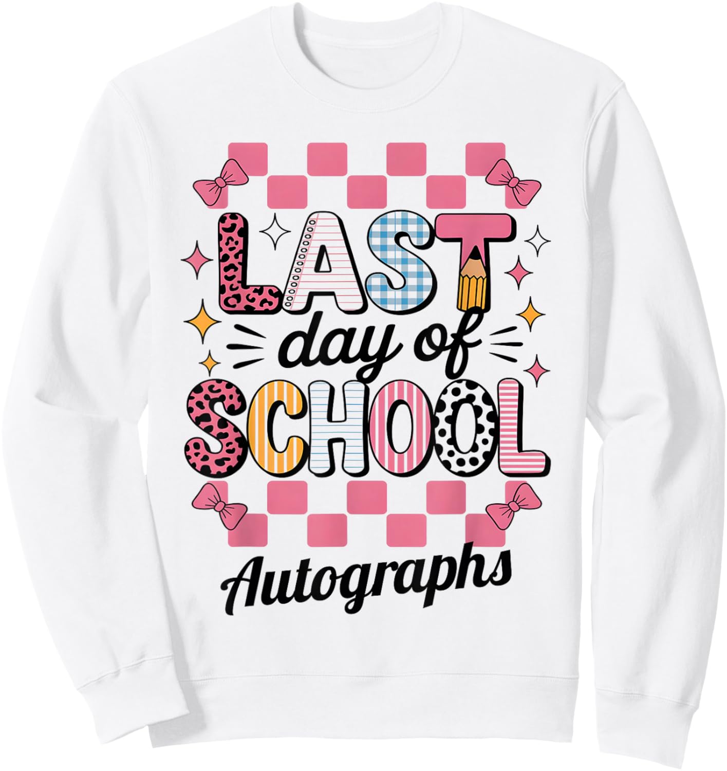 Groovy Last Day School Write My Graduation Autographs DIY Sweatshirt - Sweatshirt | White