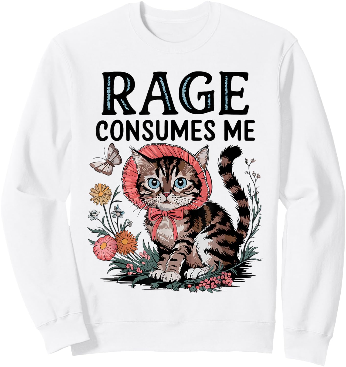 Rage Consumes Me Funny Cat Meme Sweatshirt - Sweatshirt | White