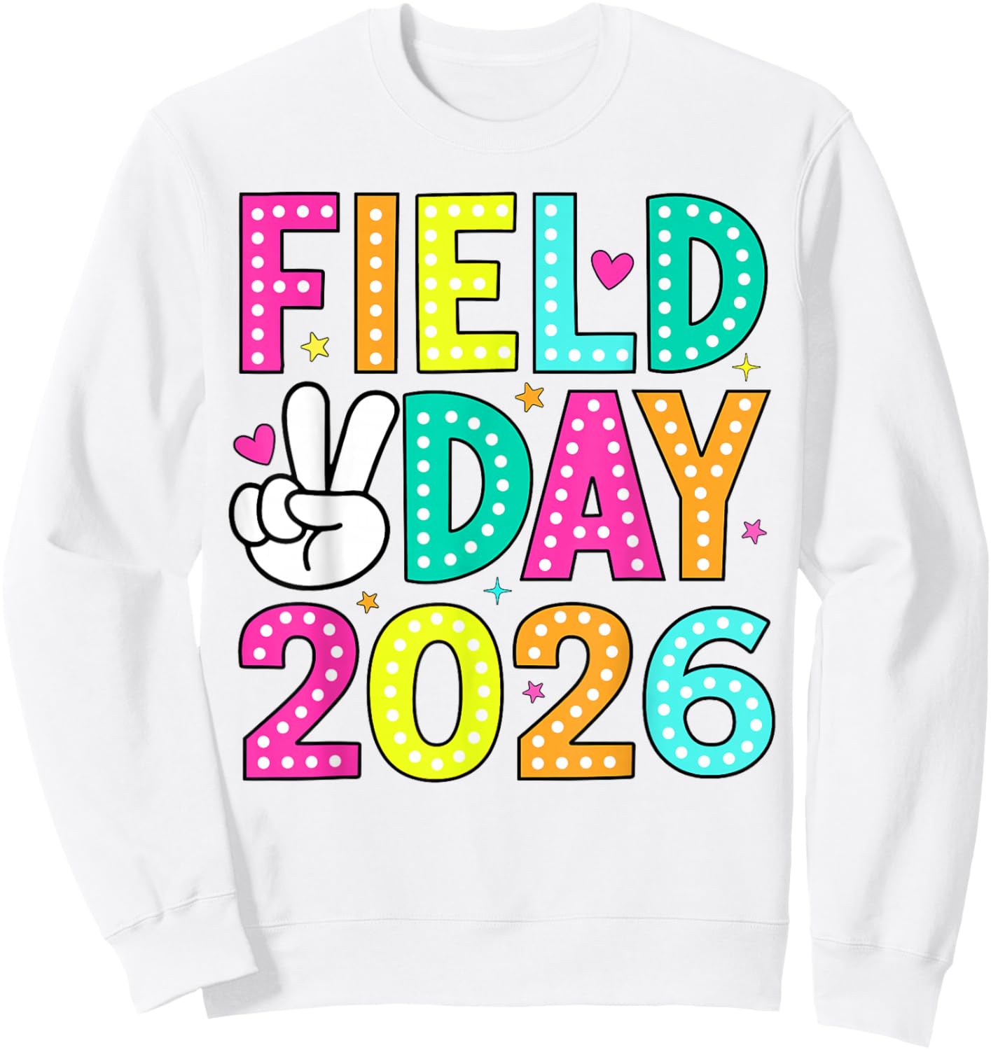Field Day Team Teacher Boys Girls Kids Funny Field Day 2026 Sweatshirt - Sweatshirt | White