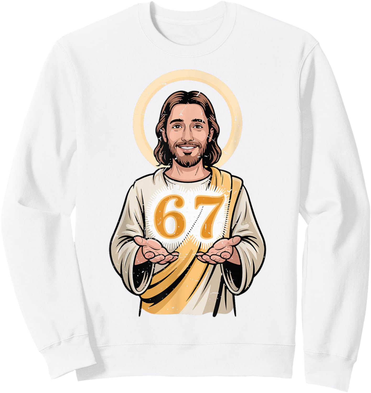 67 Jesus Christ Meme Christian Humor Funny Teen Boy Dad Joke Sweatshirt - Sweatshirt | White