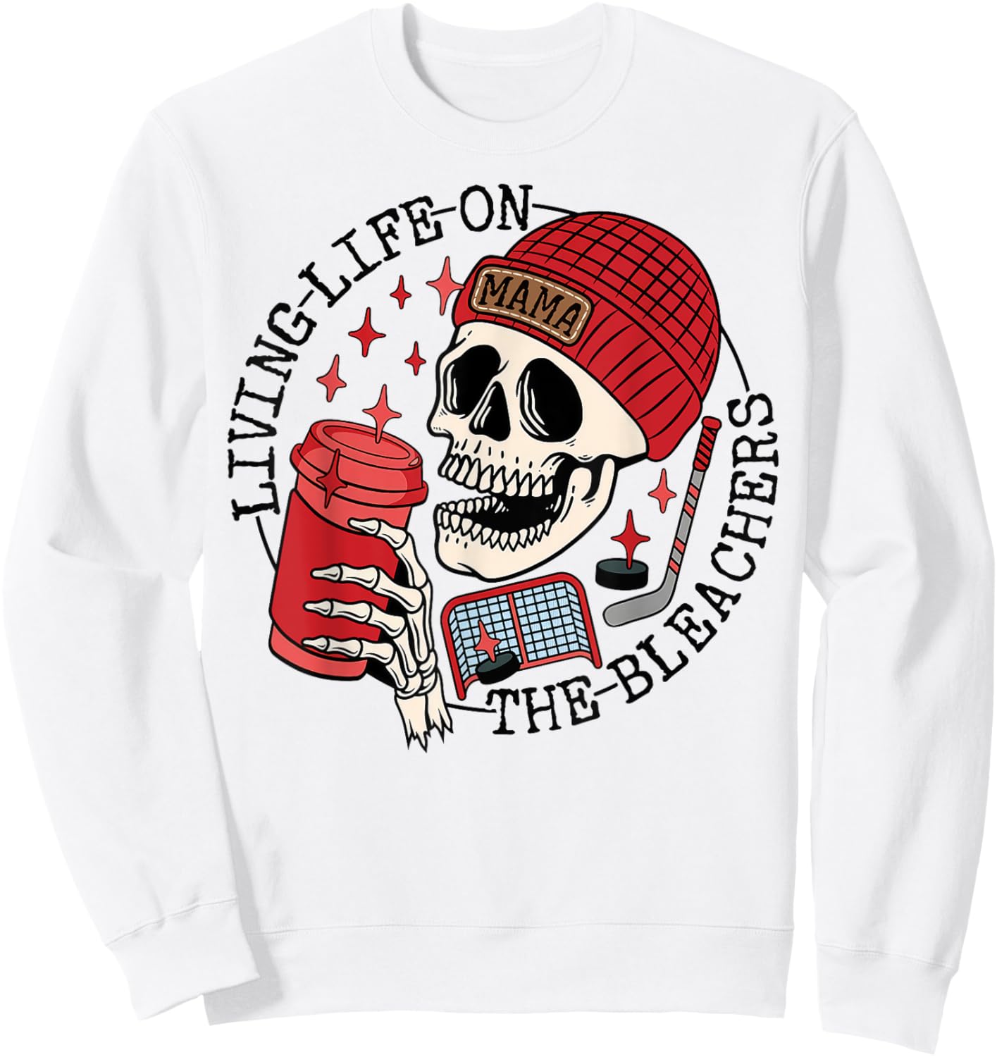 Living Life On the Bleachers Skeleton Mom Coffee Hockey Mama Sweatshirt - Sweatshirt | White