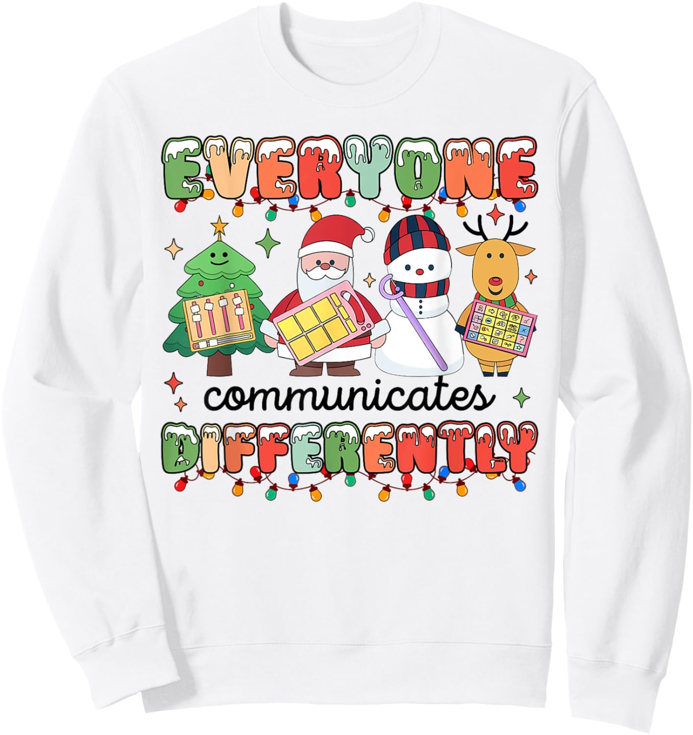 Everyone Communicate Differently Autism Awareness Christmas Sweatshirt - Sweatshirt | White