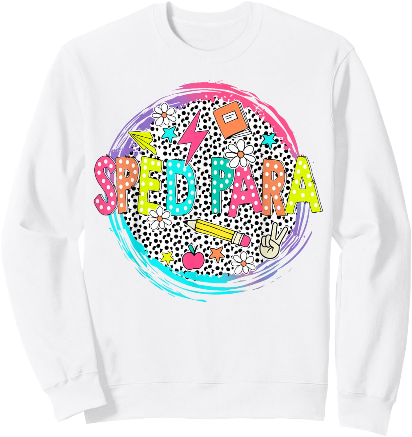 Cute Sped Para Shirt First Day of school Back to school gift Sweatshirt - Sweatshirt | White