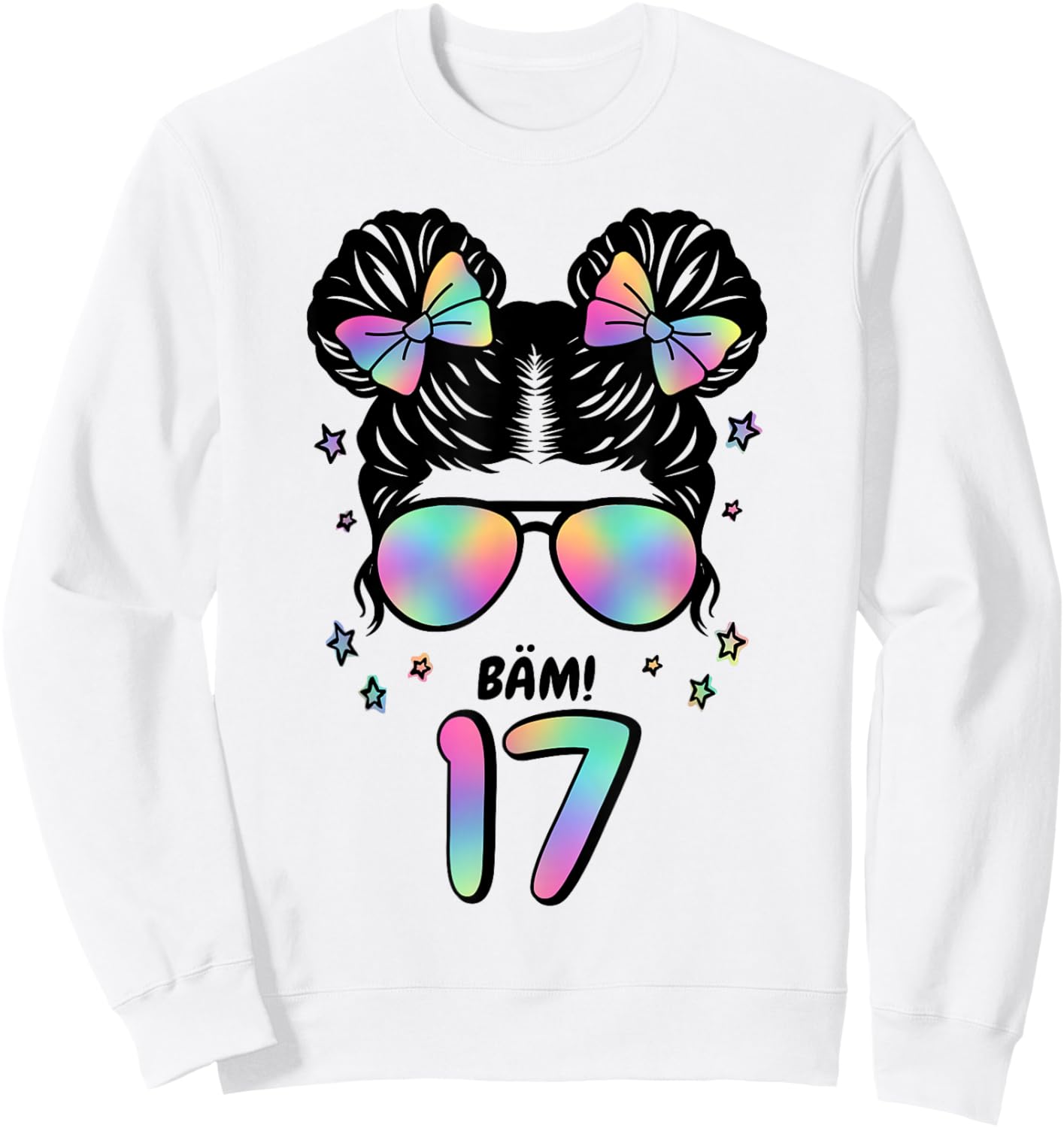 17th Birthday Girl Messy Bun Bäm! 17 Sweatshirt - Sweatshirt | White