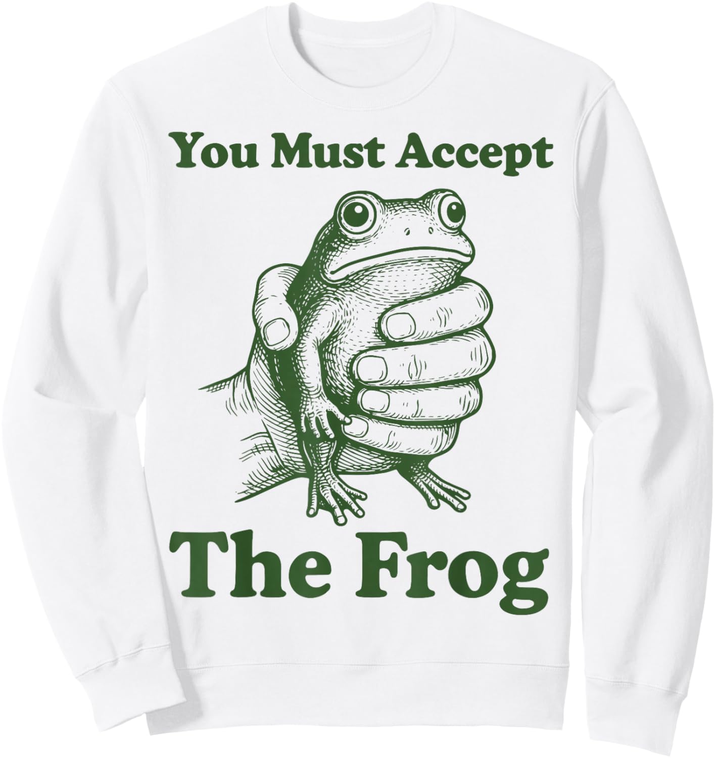 You Must Accept The Frog Sweatshirt - Sweatshirt | White
