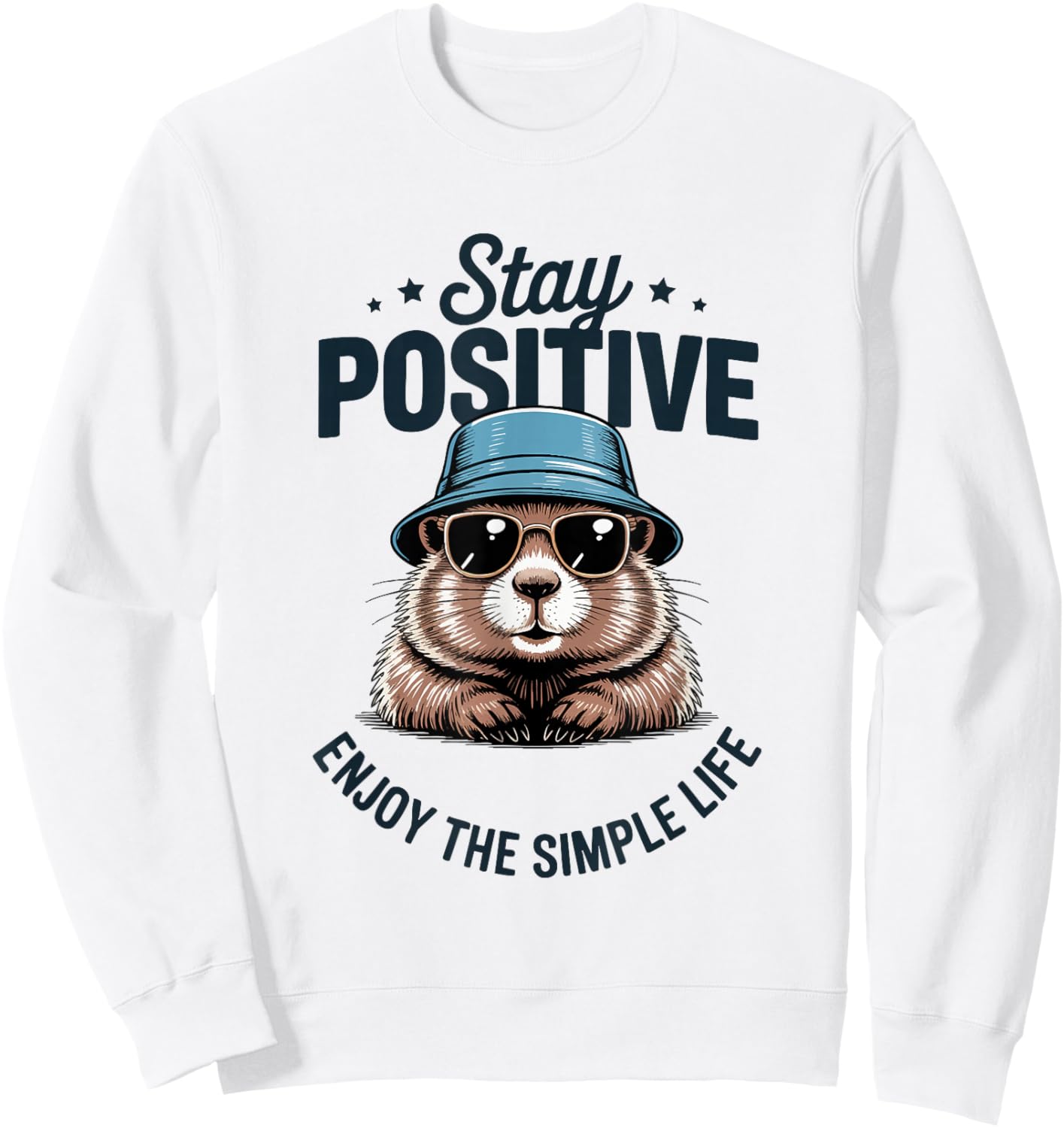 Motif Castor Mignon Stay Positive Funny Graphic Sweatshirt - Sweatshirt | White