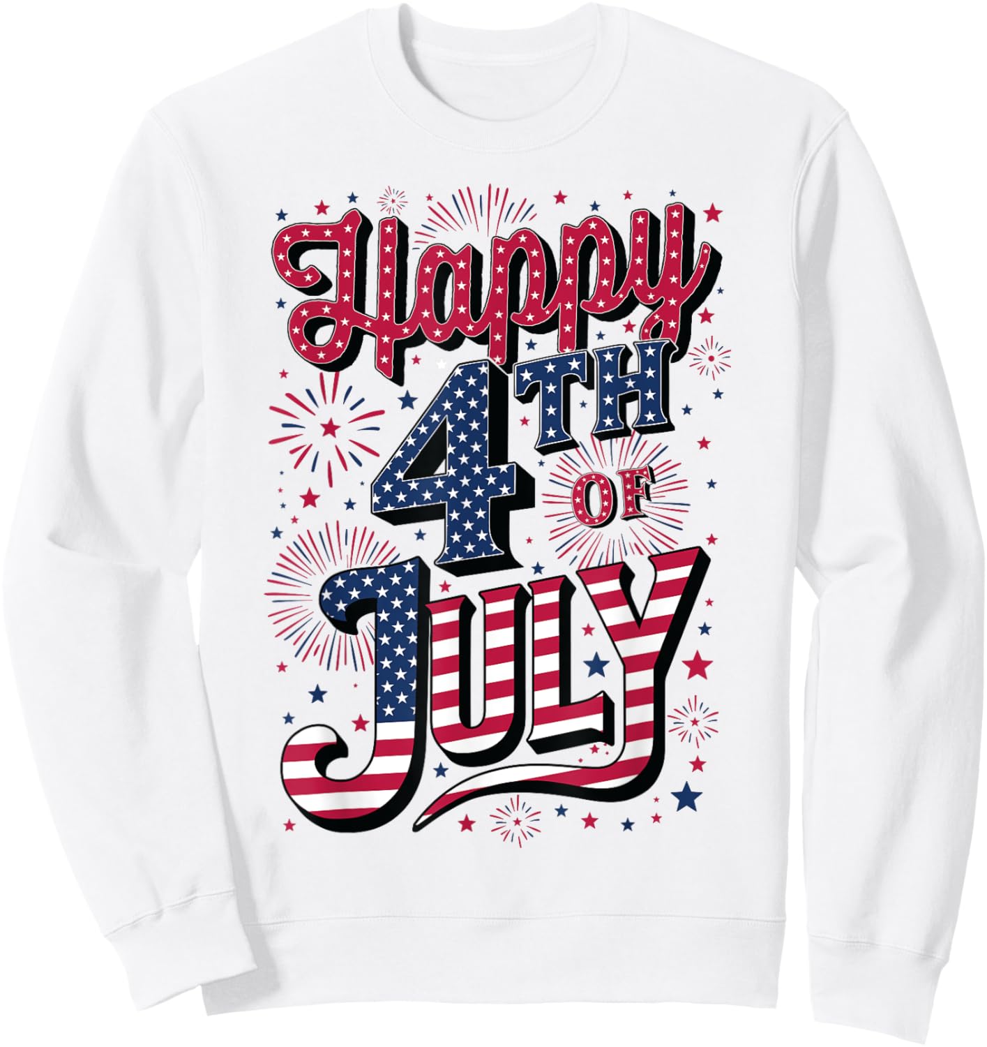Happy 4th of July Sweatshirt - Sweatshirt | White