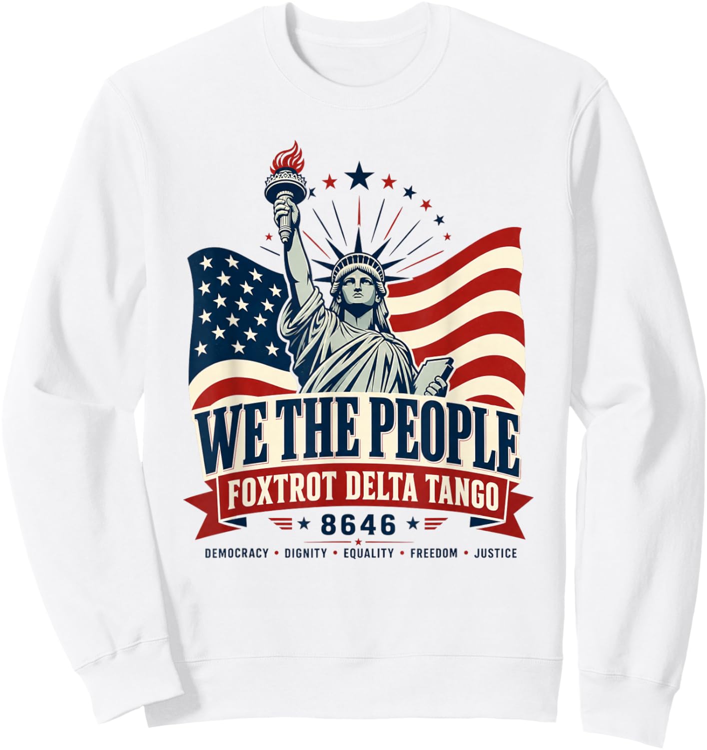 Foxtrot Delta Tango 8646 USA Liberal America Political Sweatshirt - Sweatshirt | White