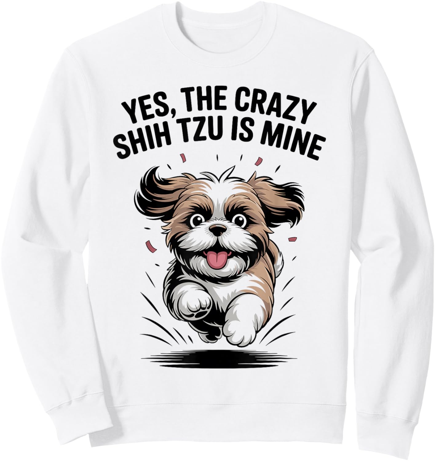 Toy Pet Small Breed Dog Lion Lover Funny Cute Shih Tzu Sweatshirt - Sweatshirt | White
