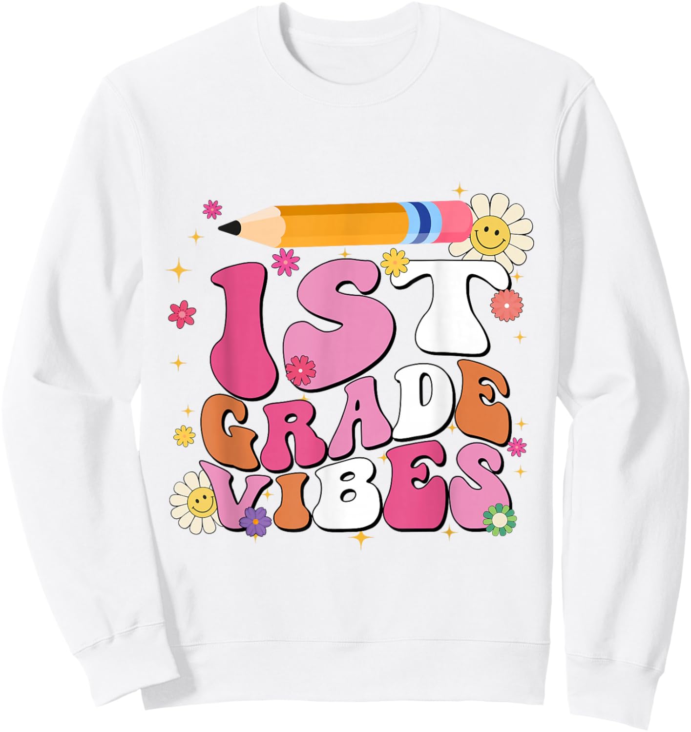 First Day Of School 1st Grade Vibes Boy Girl Back to School Sweatshirt - Sweatshirt | White