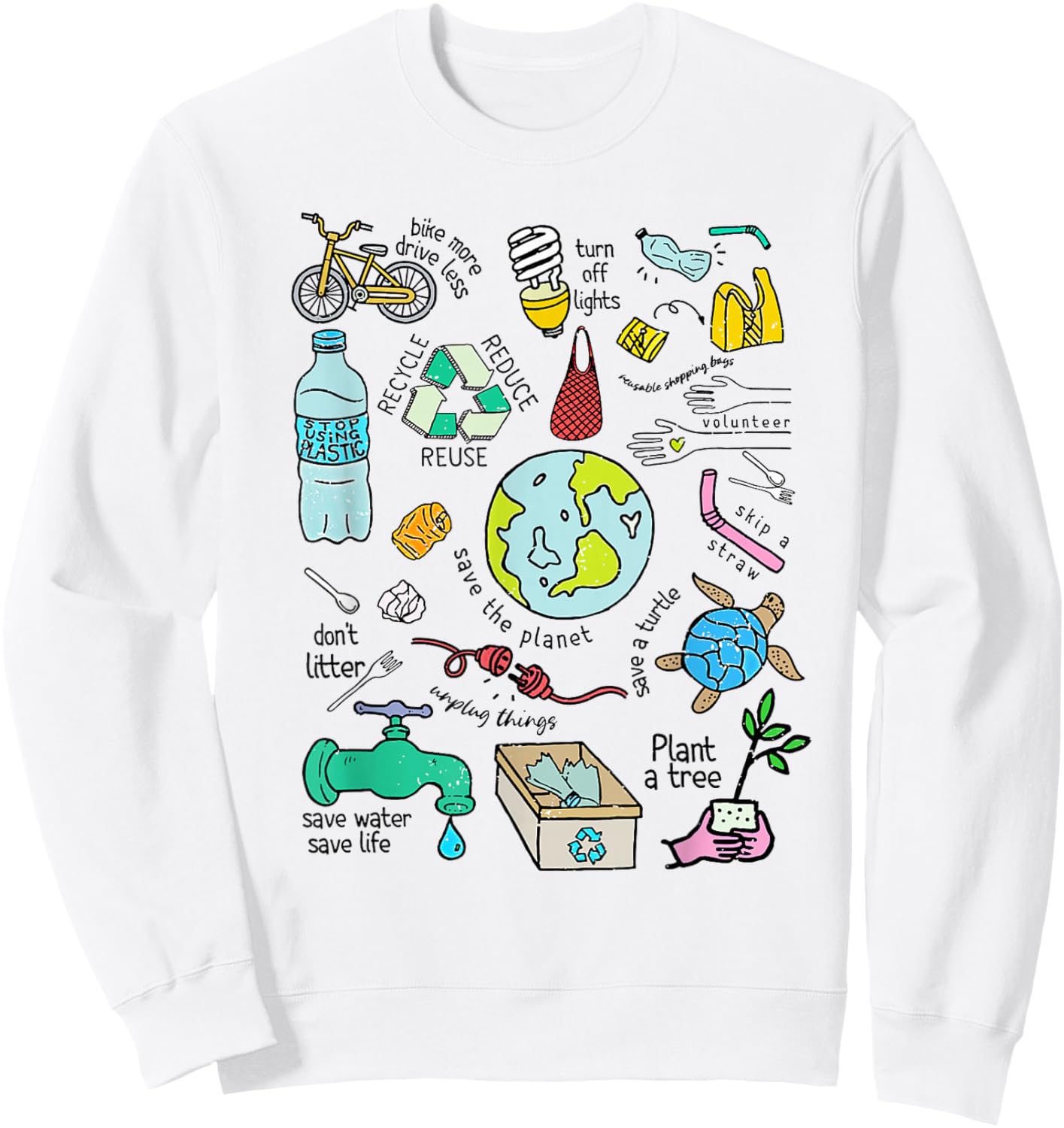 Earth Day Every Day There Is No Planet B Save The Planet Sweatshirt - Sweatshirt | White
