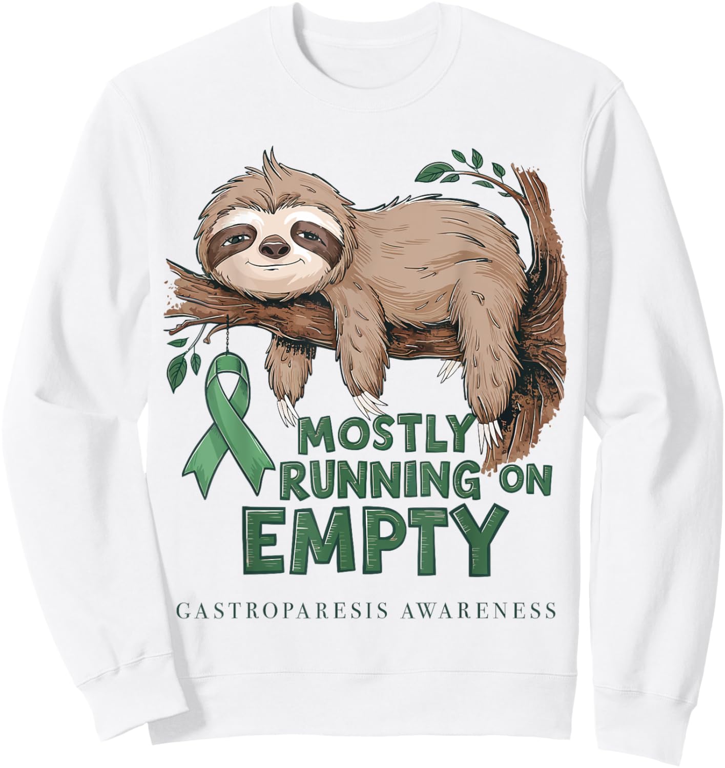 Mostly Running On Empty Gastroparesis Awareness Sloth Sweatshirt - Sweatshirt | White