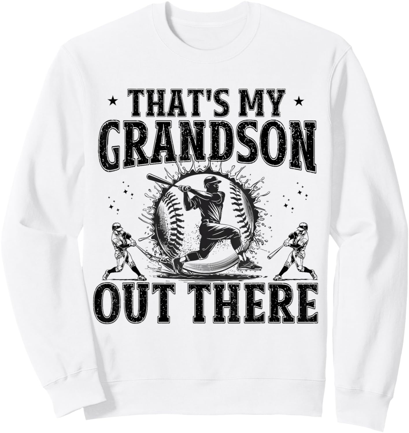 That's My Grandson Out There Baseball Grandma Grandpa Funny Sweatshirt - Sweatshirt | White