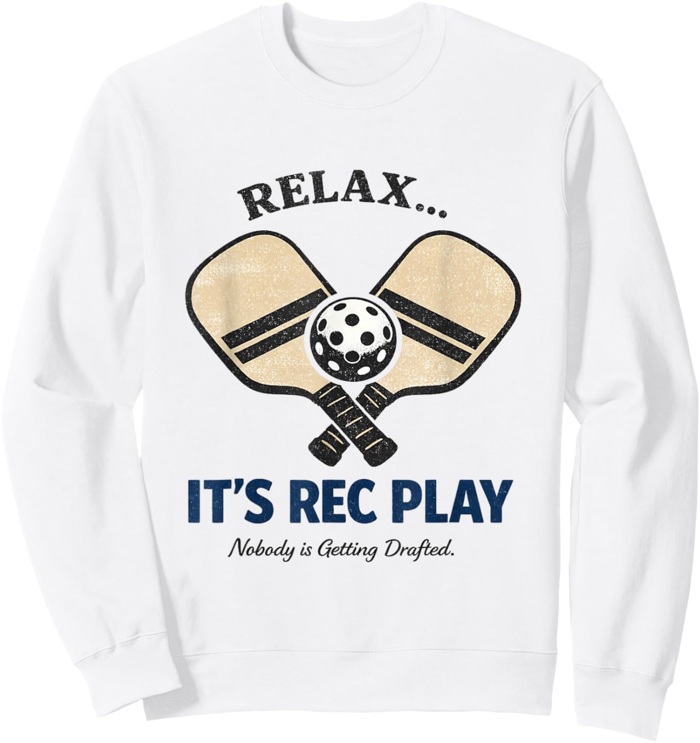 Relax It's Rec Play Pickleball Lovers Casual Wear Sweatshirt - Sweatshirt | White
