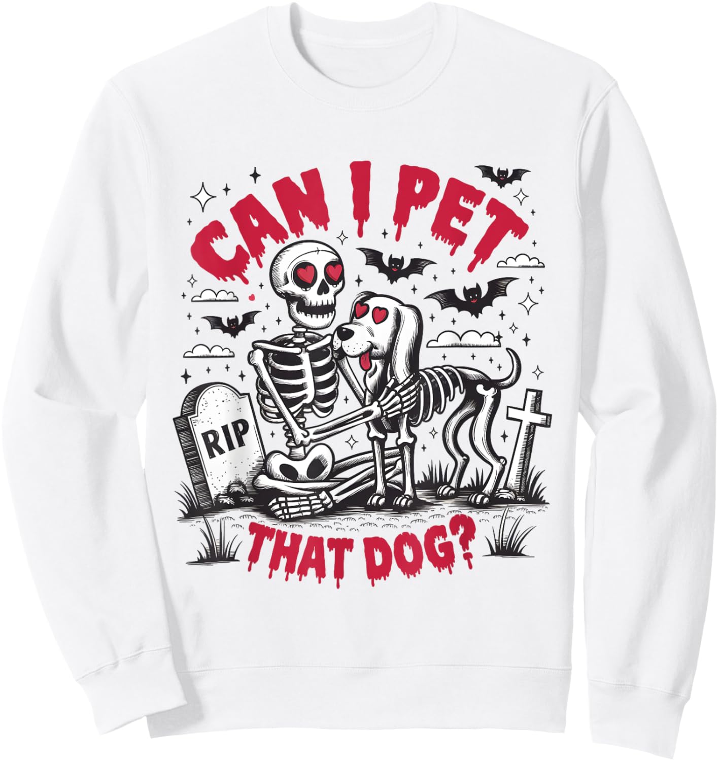 Can I Pet That Dog Lover Meme Funny Skeleton Halloween Men Women Kids Sweatshirt - Sweatshirt | White