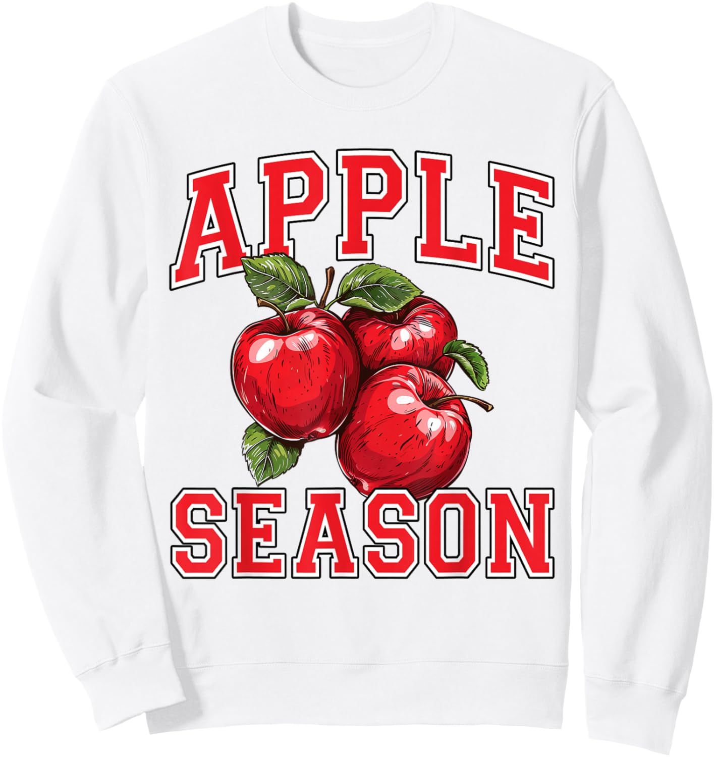 Apple Picking Season Farm Fresh Farmer Apple Orchard Harvest Sweatshirt - Sweatshirt | White