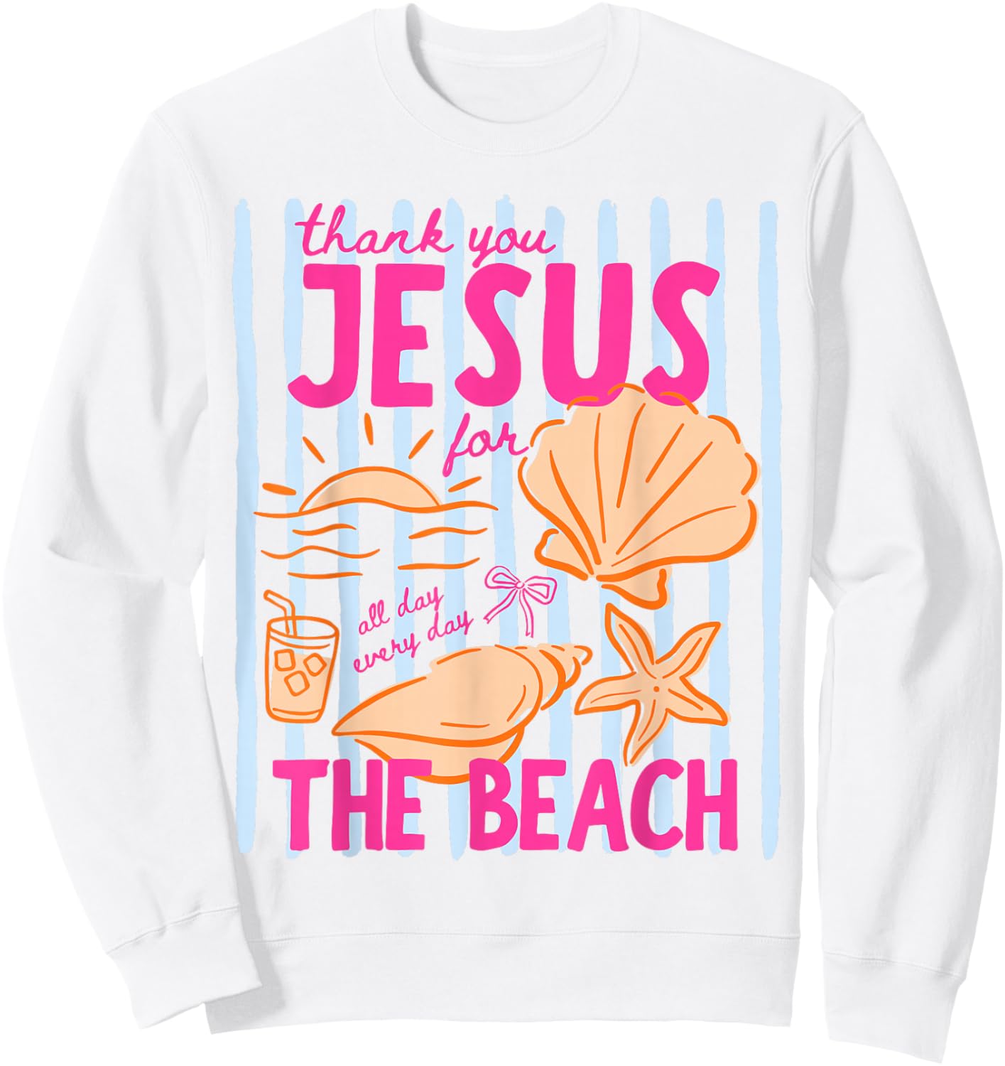 Thank You Jesus for The Beach Summer Vacation Girls Women Sweatshirt - Sweatshirt | White