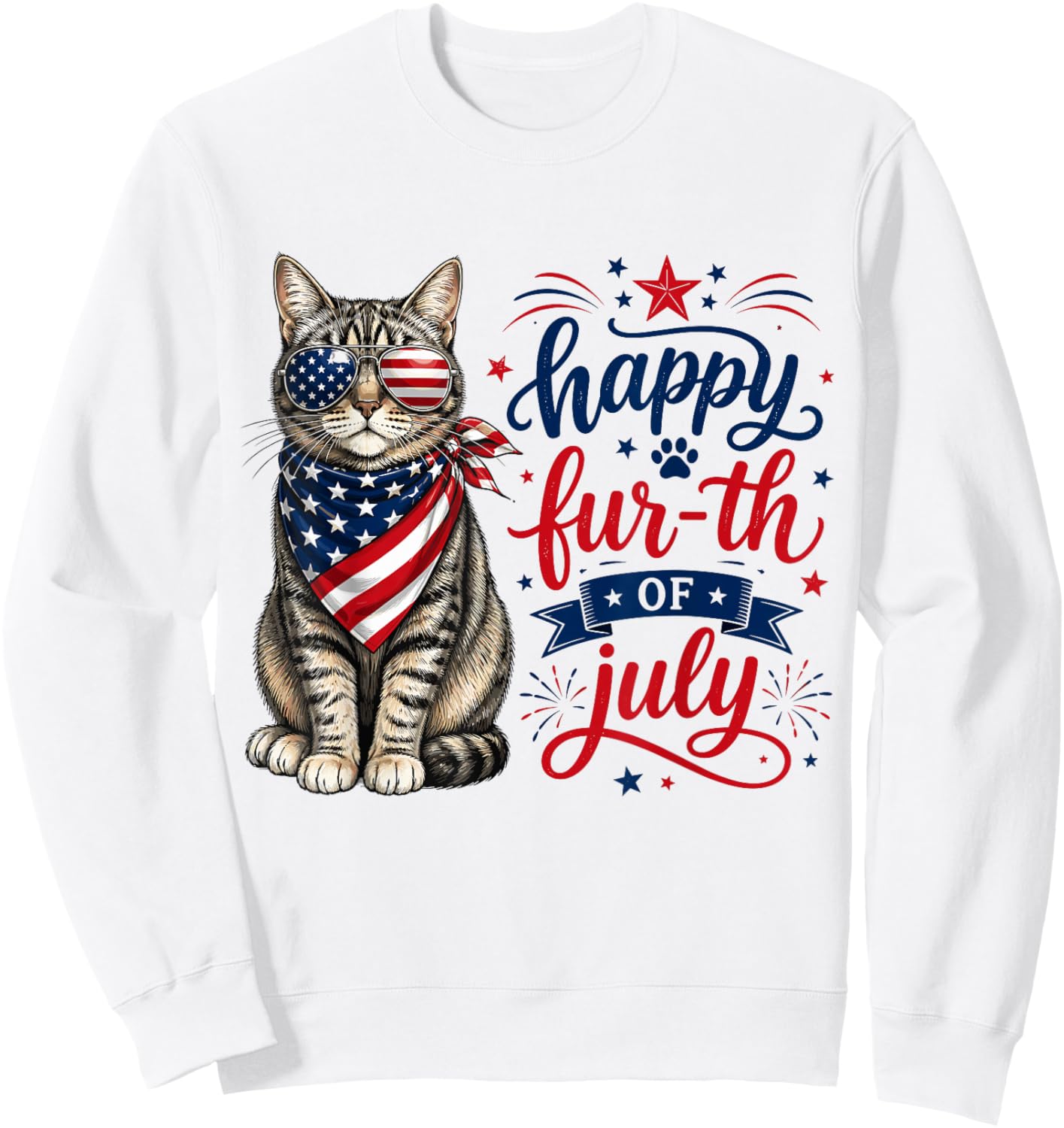 Funny Cat 4th of July Happy Fur-th of July Sweatshirt - Sweatshirt | White