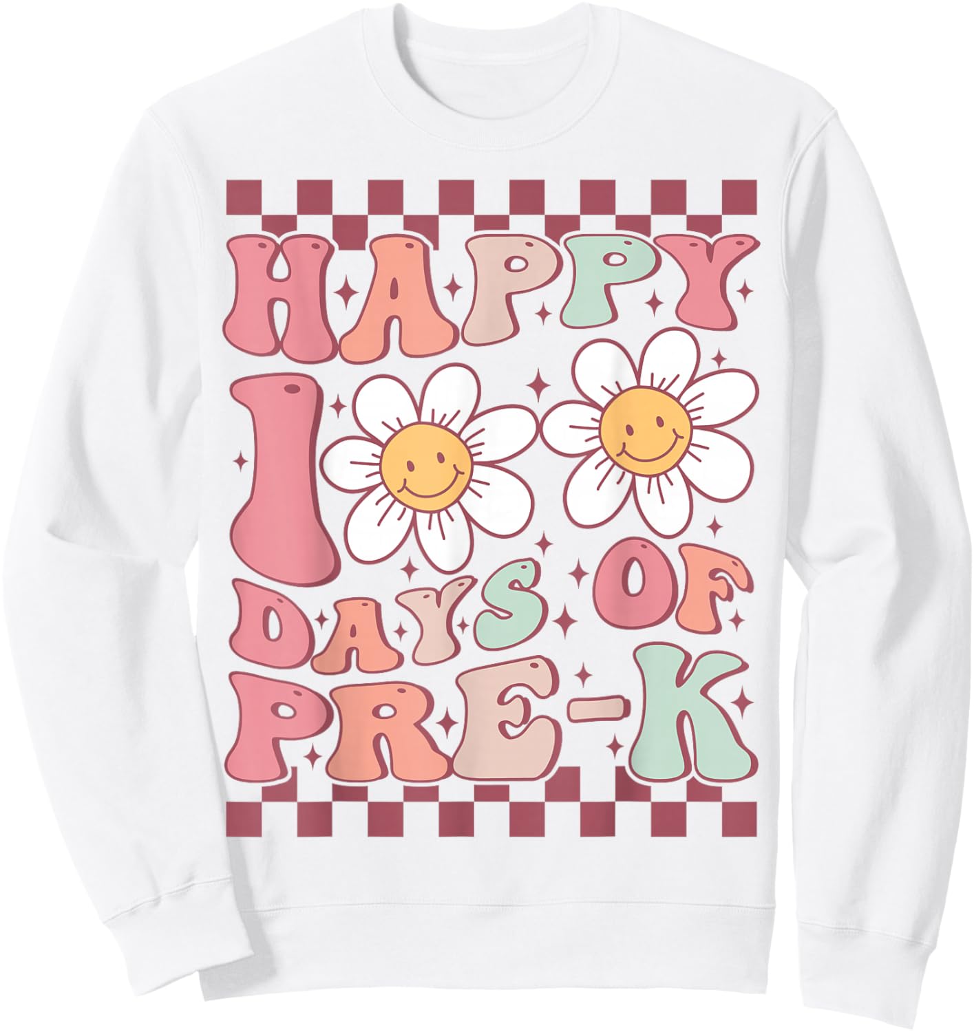 Happy 100 Days of Pre-K Cute Groovy 100th Day of Preschool Sweatshirt - Sweatshirt | White