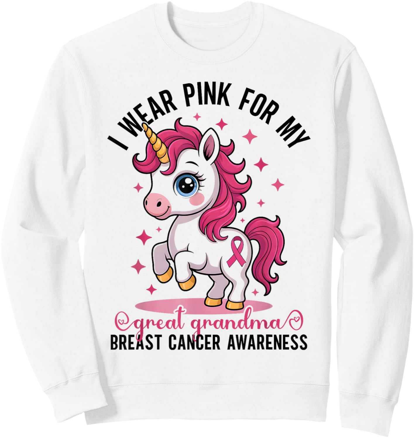I Wear Pink for My Great Grandma Breast Cancer Awareness Sweatshirt - Sweatshirt | White