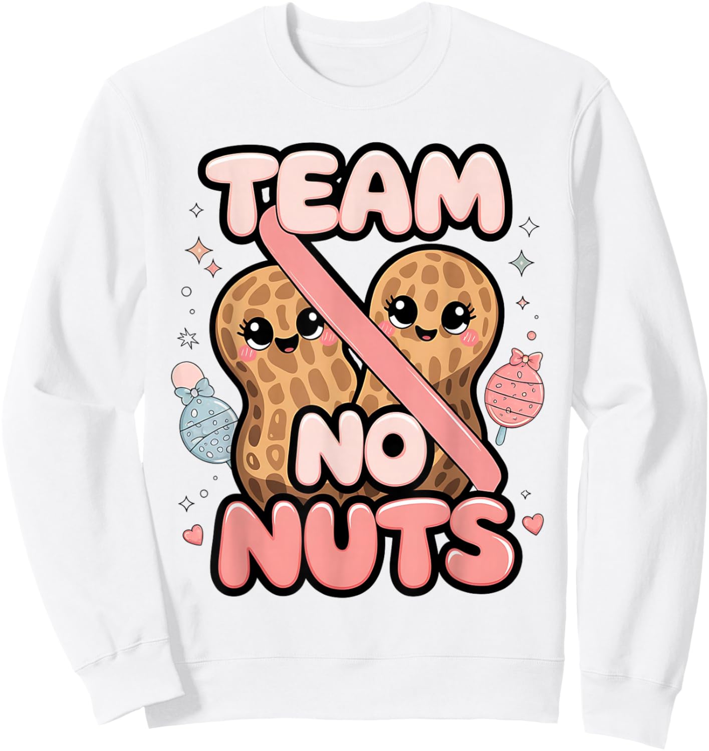 Baby Party Gender Reveal Party Team No Nuts Funny Team Girl Sweatshirt - Sweatshirt | White