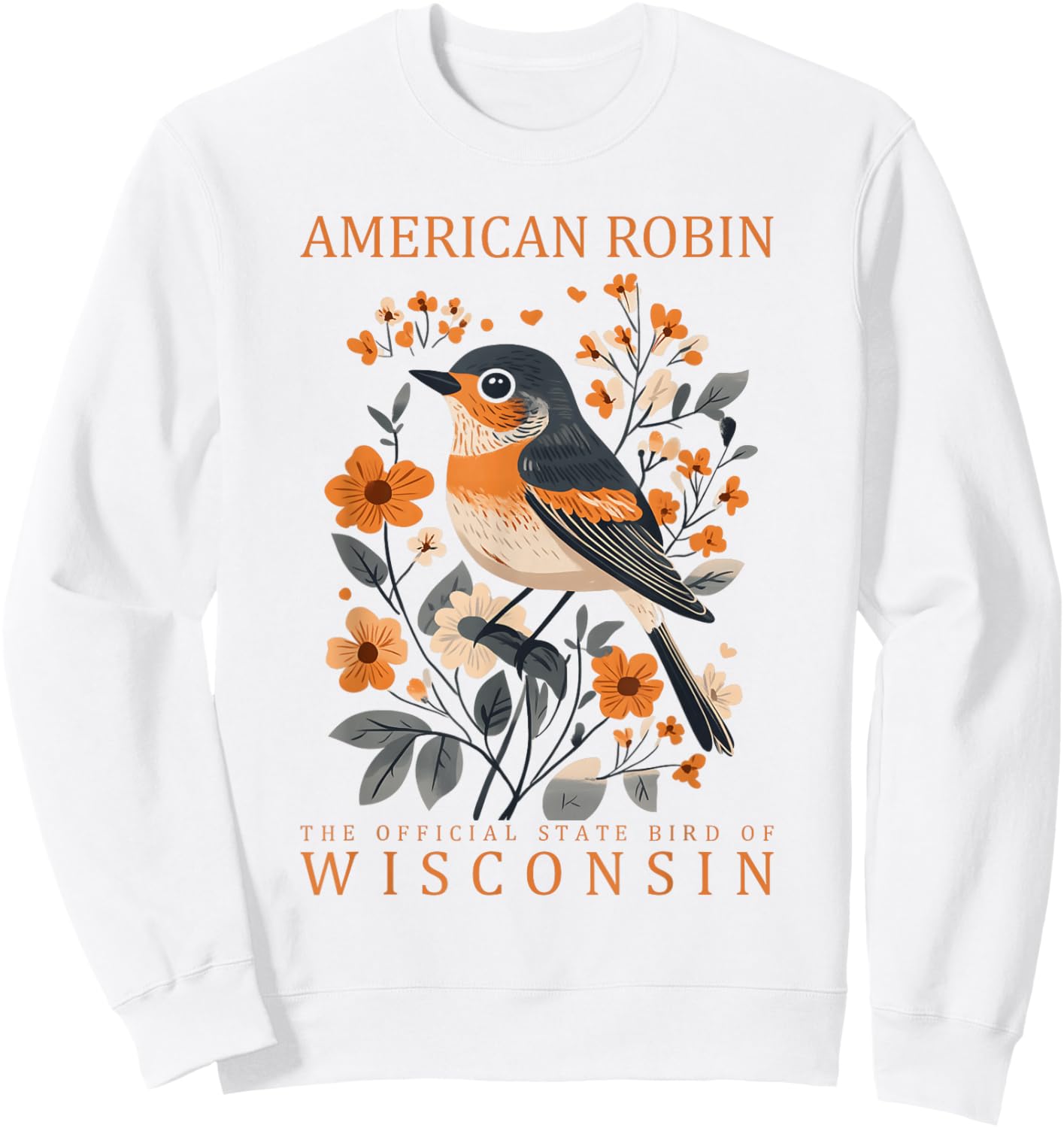 Official Wisconsin State Bird American Robin Design Sweatshirt - Sweatshirt | White