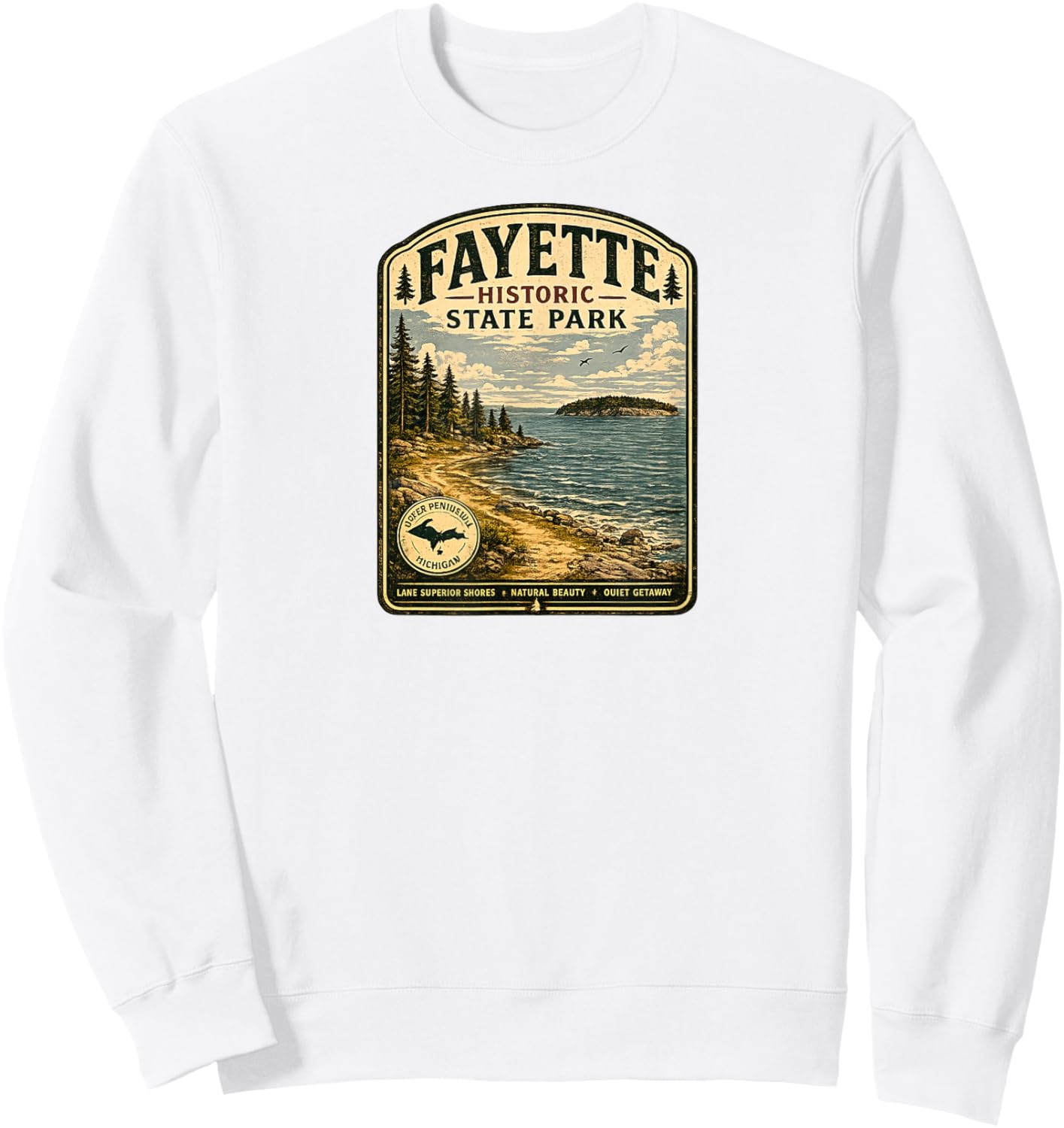 Fayette Historic State Park Michigander Michigan MI Travel Sweatshirt - Sweatshirt | White