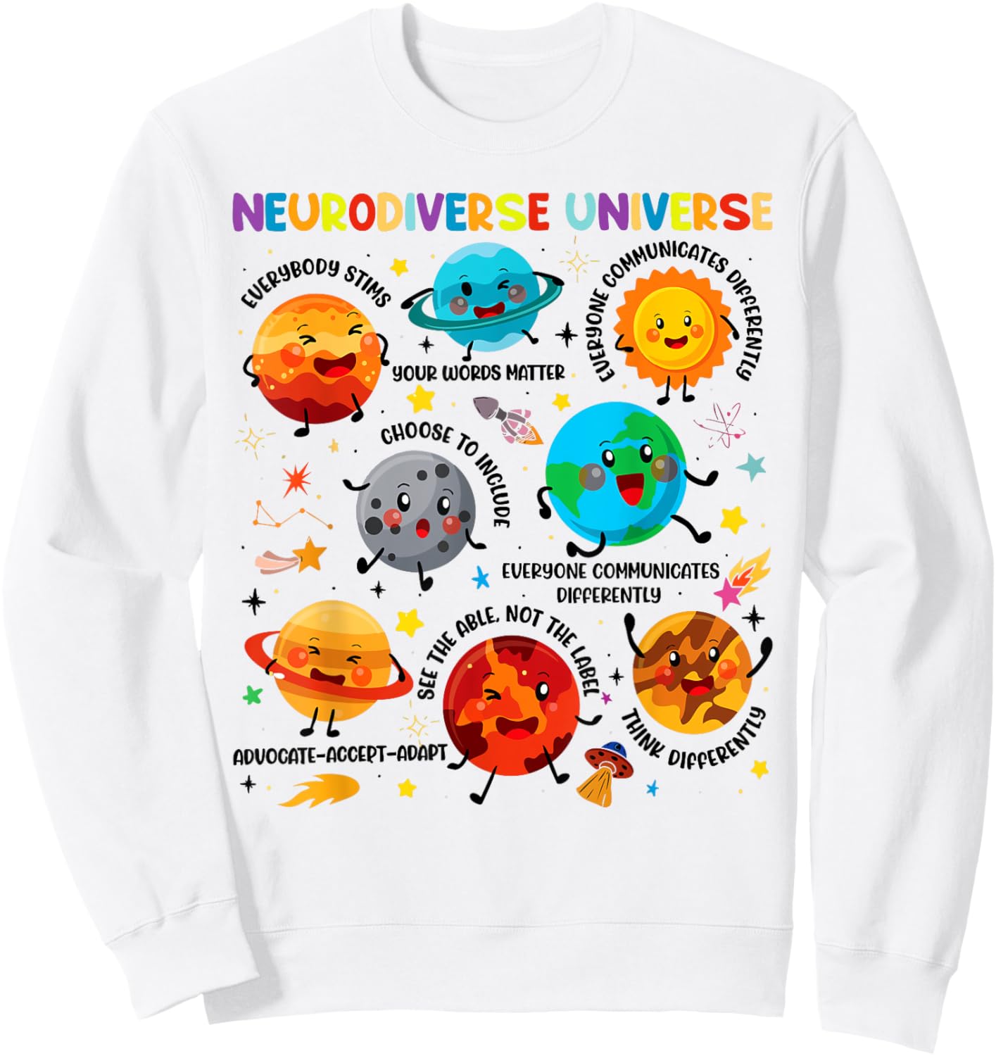 Neurodiverse Universe Space Planet Special Education Teacher Sweatshirt - Sweatshirt | White