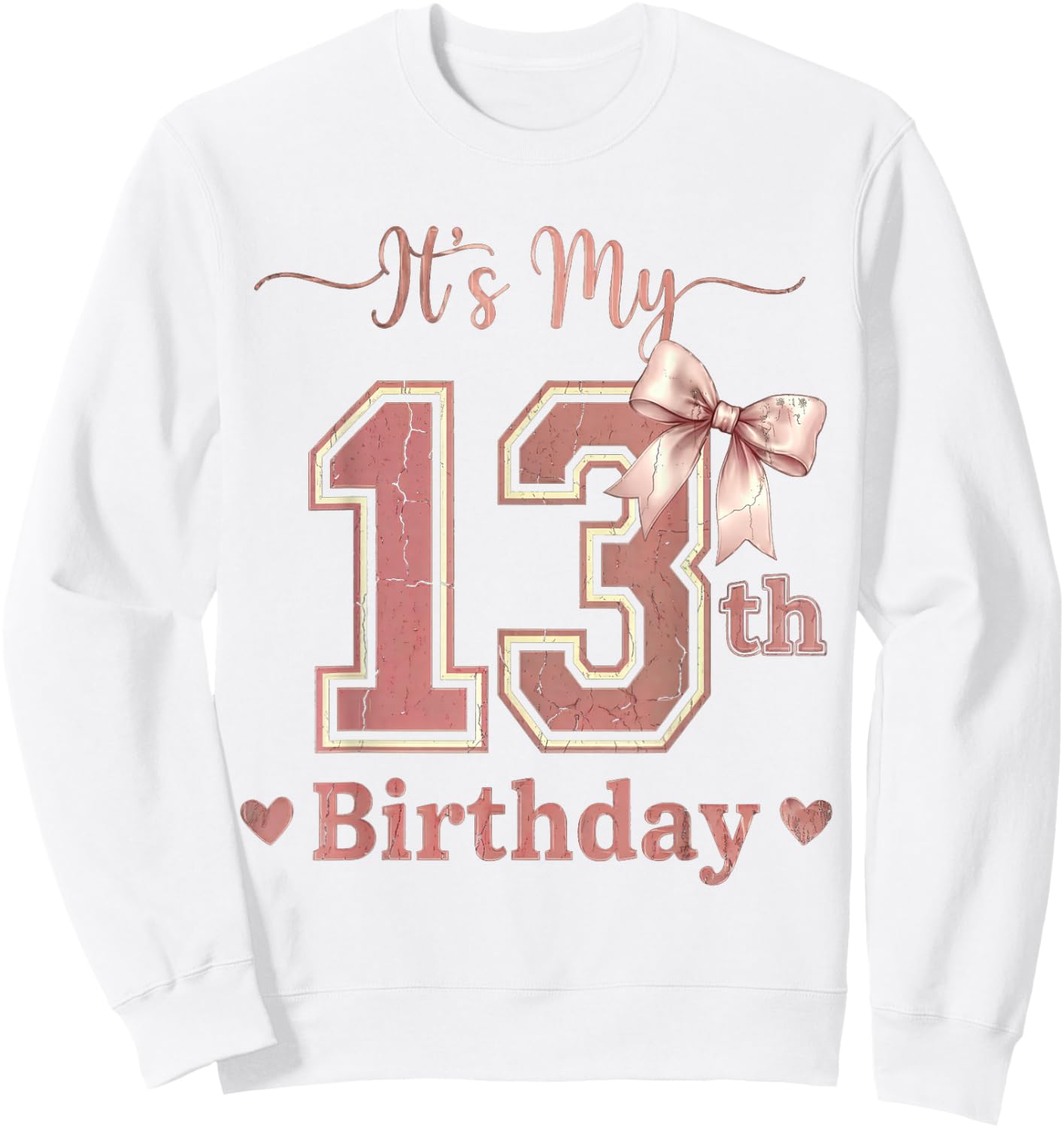 It's My 13th Birthday Girl Coquette Bow Pink 13 Year Old Sweatshirt - Sweatshirt | White
