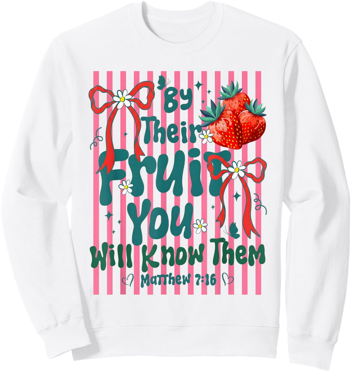 By Their Fruit You Will Know Them Christian Stripes Summer Sweatshirt - Sweatshirt | White