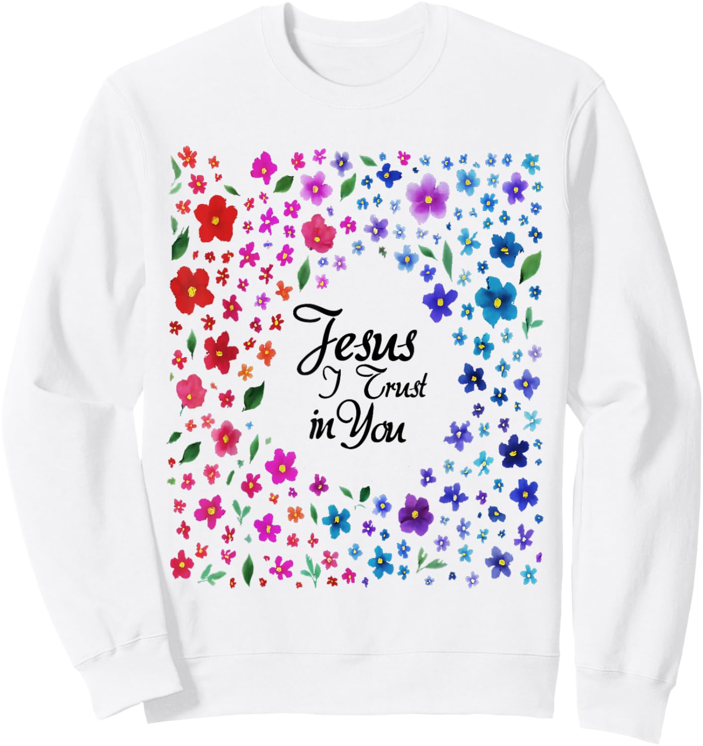 Faith and Trust in Jesus Divine Mercy Prayer Print Sweatshirt - Sweatshirt | White