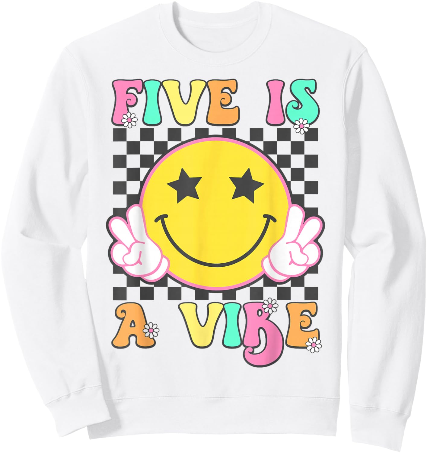 Five Is A Vibe Groovy 5 Year Old 5th Birthday Sweatshirt - Sweatshirt | White