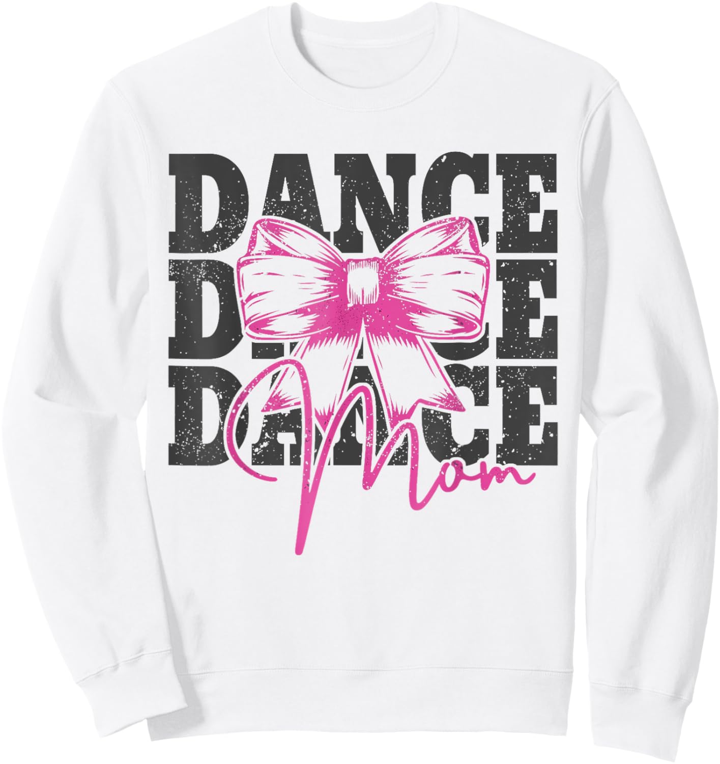 Dance Mom Funny Dance Mama Mommy Mother's Day Sweatshirt - Sweatshirt | White