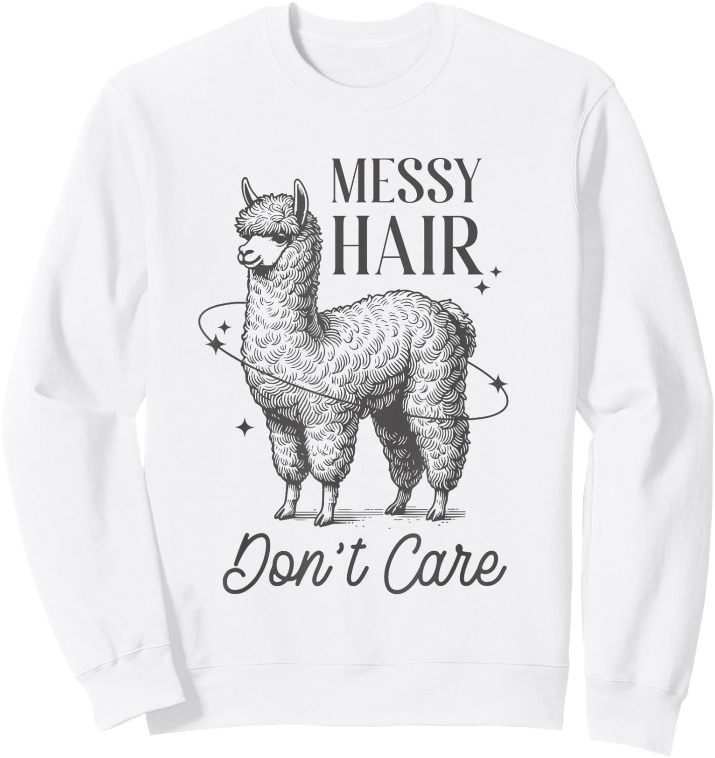 Messy Hair Don’t Care Llama Shirt Funny Trendy Animal Humor Sweatshirt - Sweatshirt | White