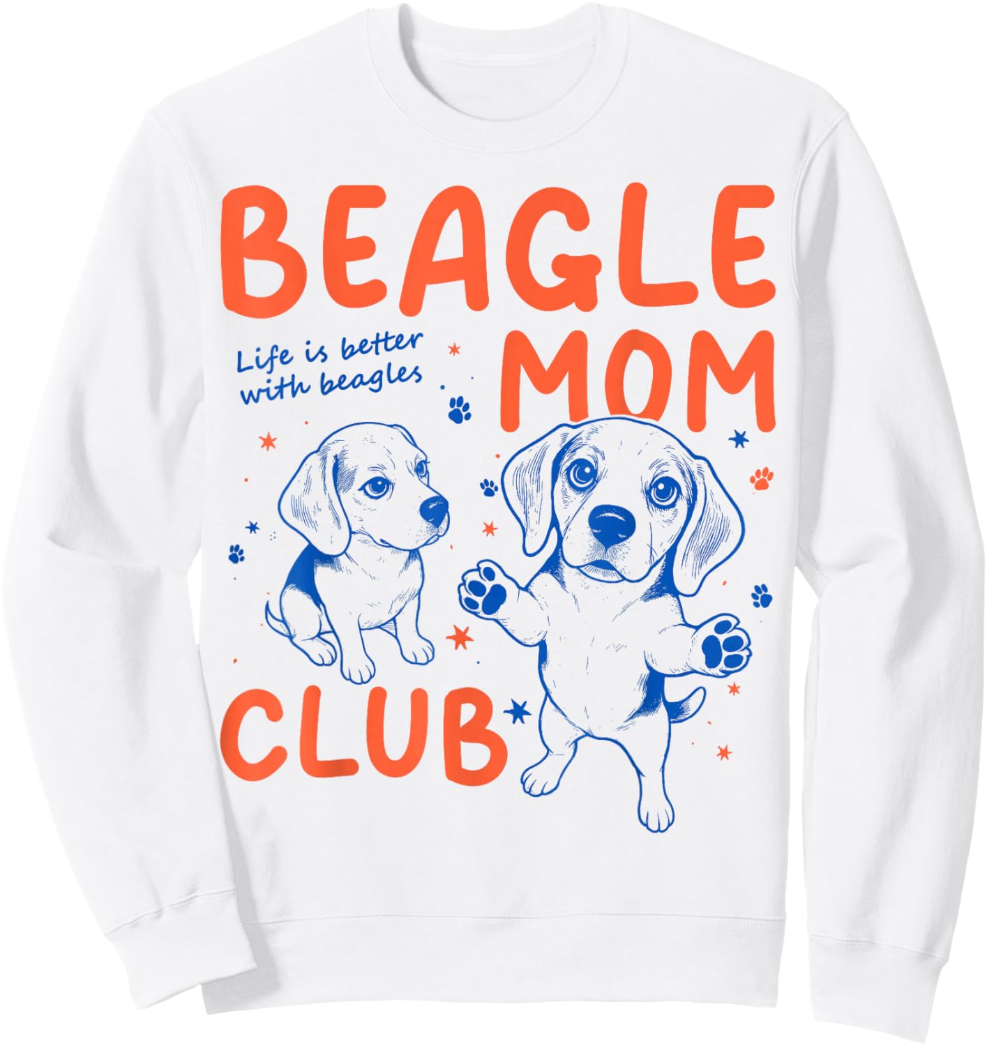 La Vie au Beagle Mom Club est Meilleure avec Le Chien Beagle Sweatshirt - Sweatshirt | White