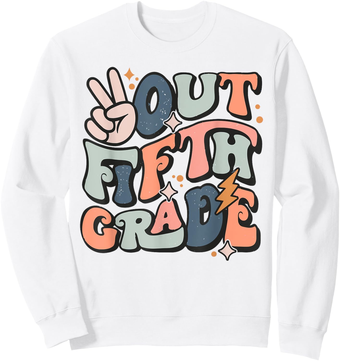 Last Day Of 5th Grade Peace Out Fifth Grade Graduation Sweatshirt - Sweatshirt | White