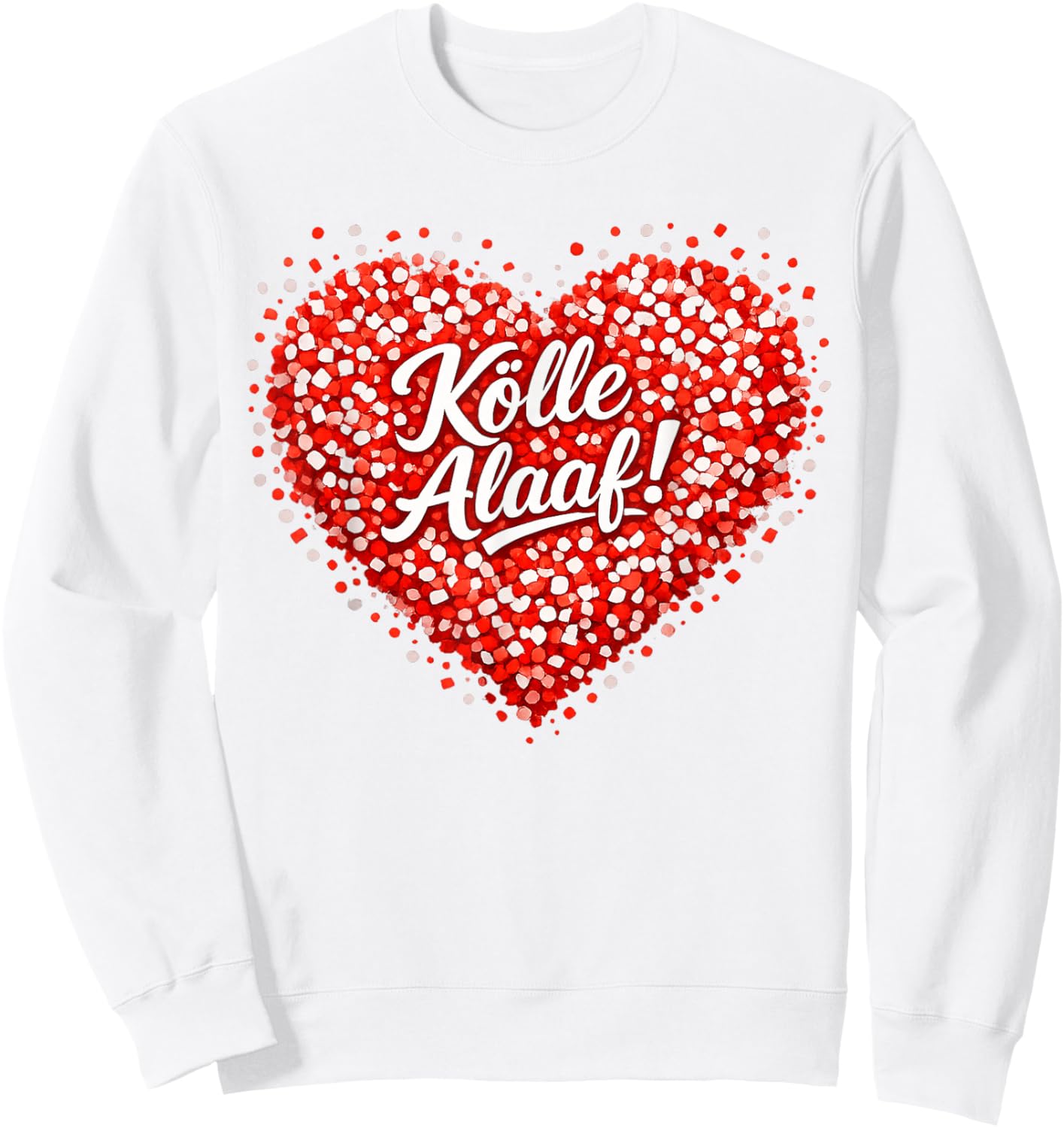 Kölle Alaaf Confetti Carnival Fancy Dress Costume Cologne Sweatshirt - Sweatshirt | White