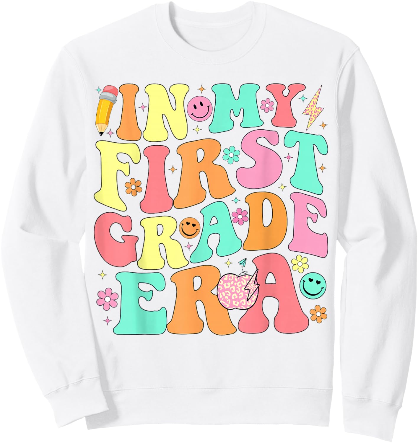 in My First Grade Era 1st Grade Teacher Back to School Sweatshirt - Sweatshirt | White