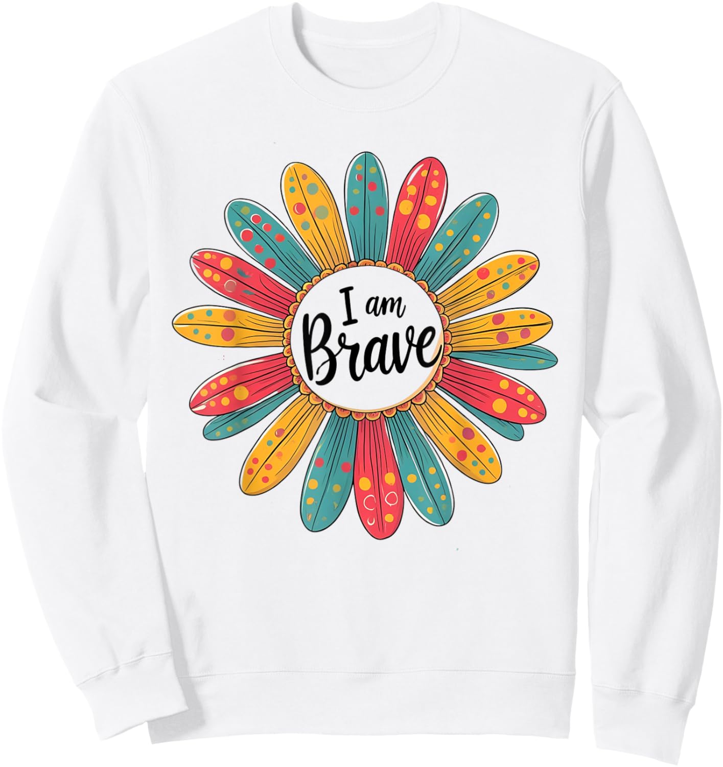 Brave I Am Brave Present Sweatshirt - Sweatshirt | White