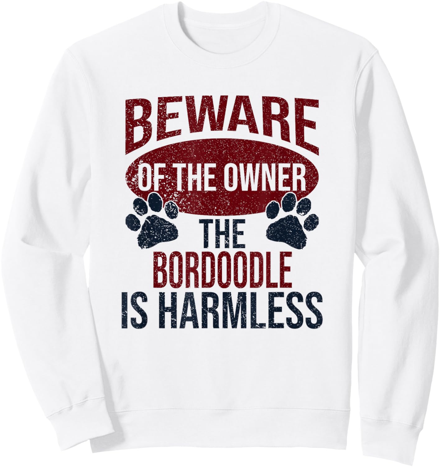 Beware - Dog Dad Dog Mom Bordoodle Dog Owner Women Sweatshirt - Sweatshirt | White