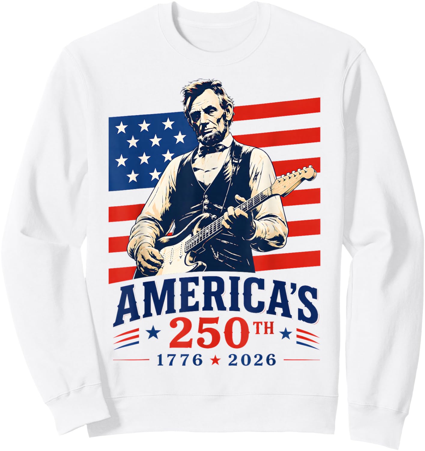 Vintage Abraham Lincoln Abe Lincoln Playing Guitar 250 Years Sweatshirt - Sweatshirt | White